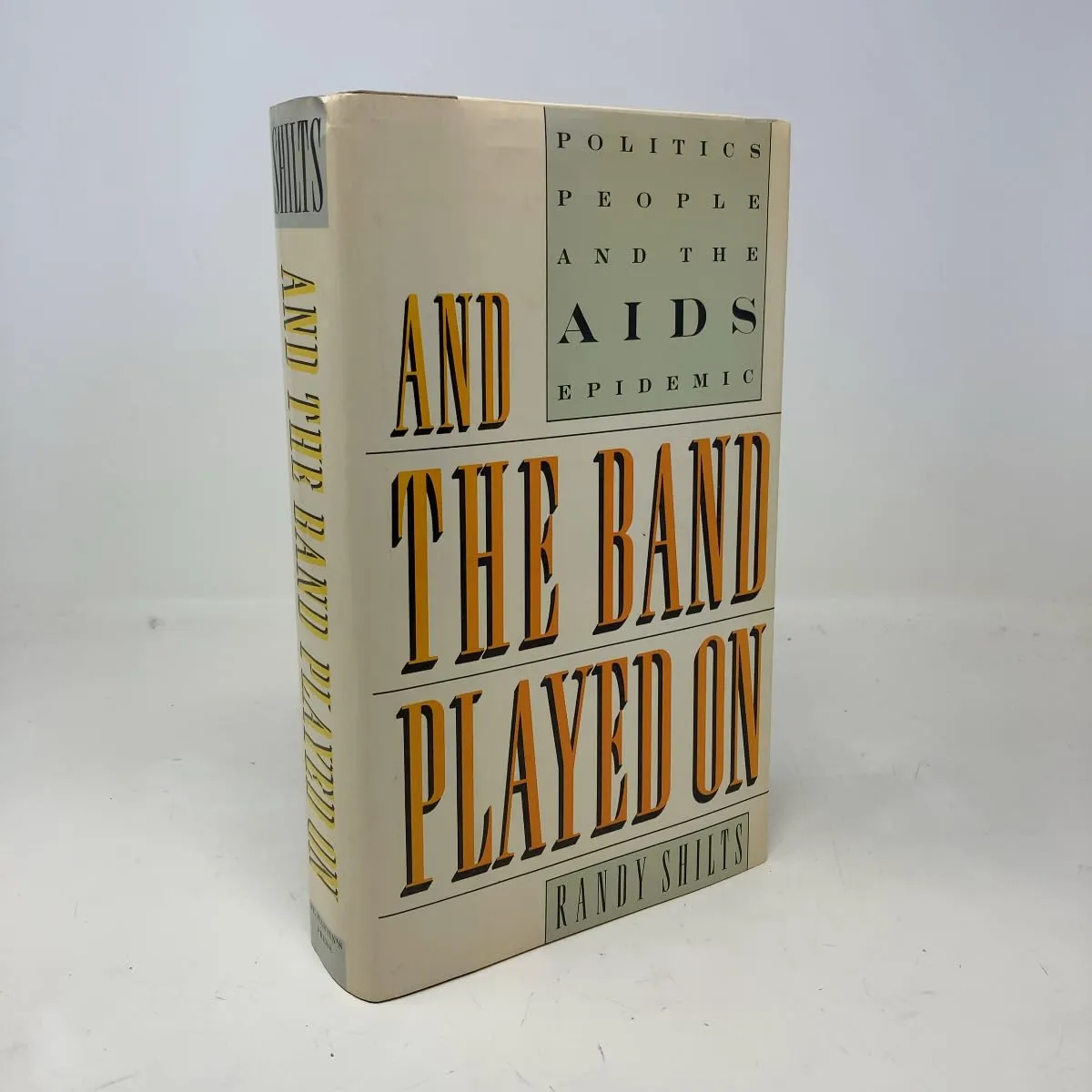 And the Band Played on: Politics, People, And the AIDS Epidemic Hardcover  January 1, 1987