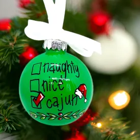 Cajun Ornament - Louisiana Ornament, Christmas Ornament, Holiday Ornament, Cajun Gift, Naughty or Nice, Cajun Christmas, Bayou Ornament