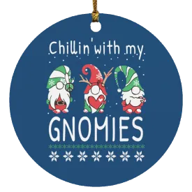 Chillin' With My Gnomies- Ornament